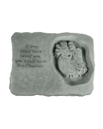 "If Love Could Have..." Angel Garden Memorial Stone